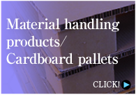 Material handling products / Cardboard pallets CLICK